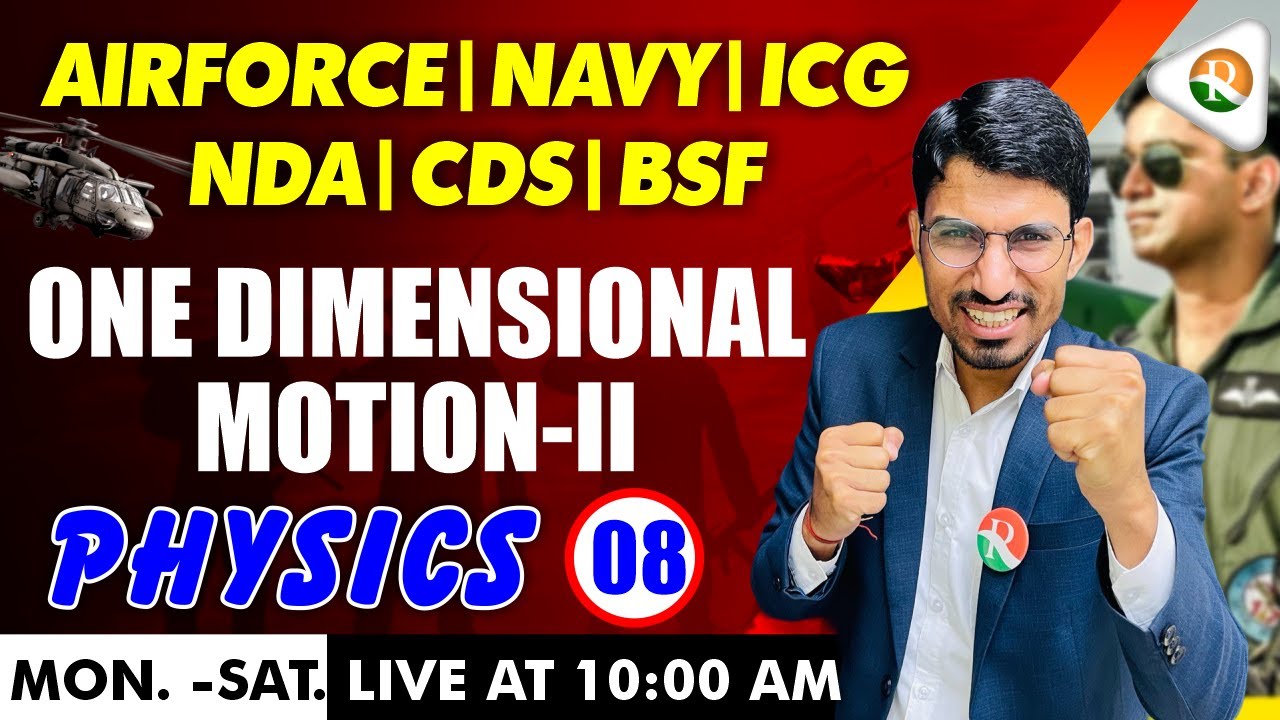 One Dimensional Motion -2 | Physics for Airforce, nda, Navy, ICG | airforce x group physics 2024