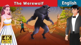 The Werewolf in English | Stories for Teenagers | @EnglishFairyTales