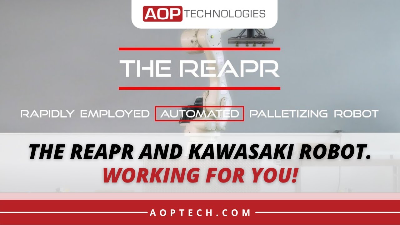AOP Technologies: The REAPR and Kawasaki Robot. Working For You! - YouTube