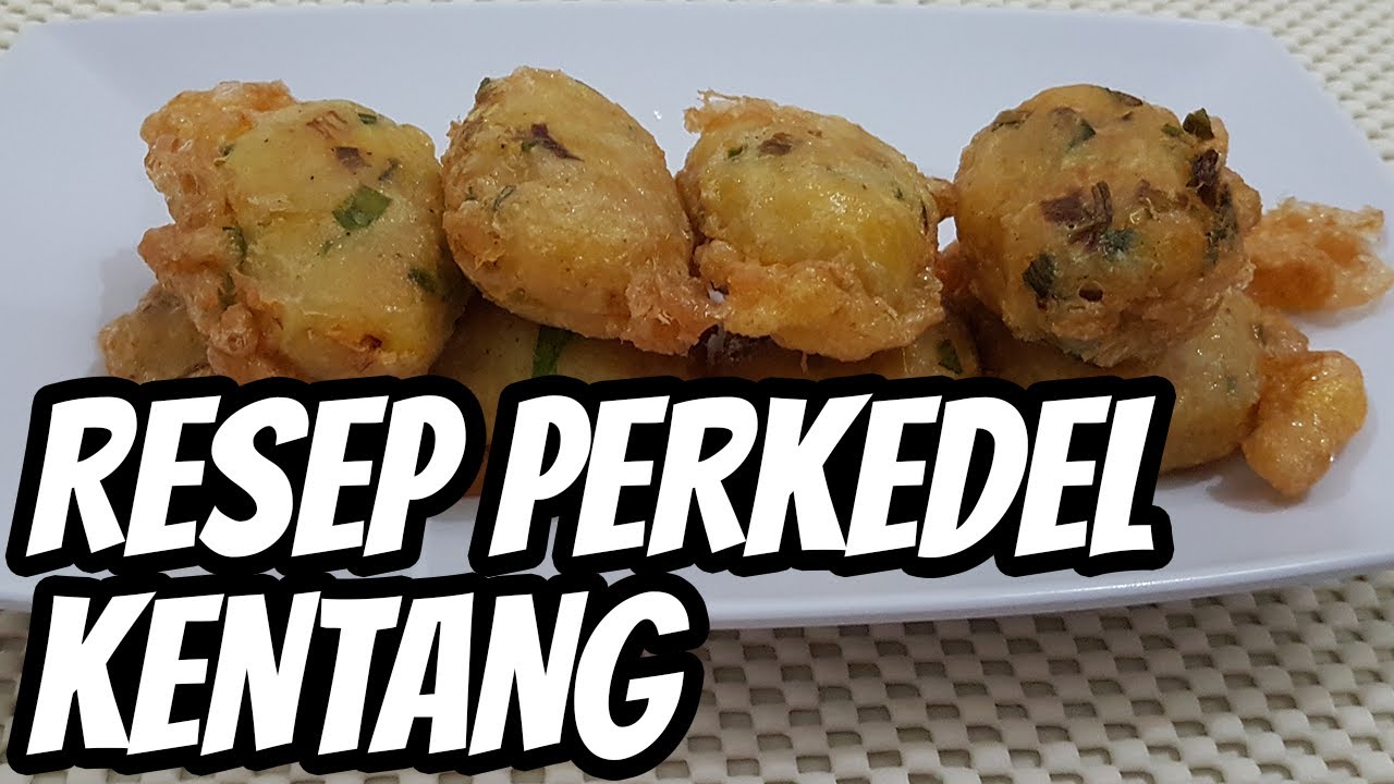 Resep Cara Membuat Perkedel Kentang Enak Sederhana - YouTube