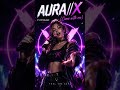 AURA//X (Come with me) EVR Music #feelgoodvibes #danceallnight #positiveenergy #partymood