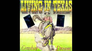 LIVING IN TEXAS-COWBOY DREAM