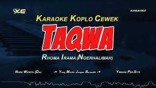 Rhoma Irama - Taqwa ( KARAOKE KOPLO ) Nada Cewek