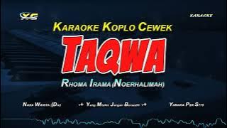 Rhoma Irama - Taqwa ( KARAOKE KOPLO ) Nada Cewek