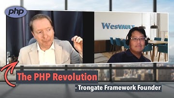 The PHP Revolution! | Exclusive with PHP Trongate Framework Founder