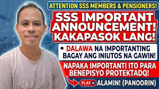 ✅️SSS IMPORTANT ANNOUNCEMENT! 2 IMPORTANTING BAGAY ANG INIUTOS, PARA BENEFITS PROTEKTADO! ALAMIN.