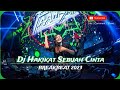 Dj breakbeat terbaru 2023 full lagu malaysia  hakikat sebuah cinta