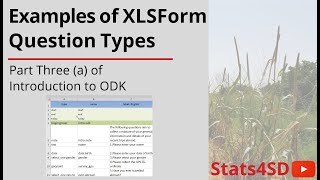 Introduction to ODK (Part 3a) - Examples of XLSForm Question Types