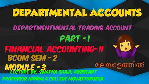 Departmental Accounts,  Departmental Trading Account