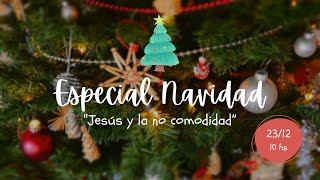 Especial de Navidad - 24/12/23 -  Jesús y la no comodidad