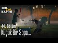 Küçük bir sopa... - Sen Çal Kapımı 44. Bölüm