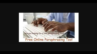 How to Use Online Paraphrasing Tool