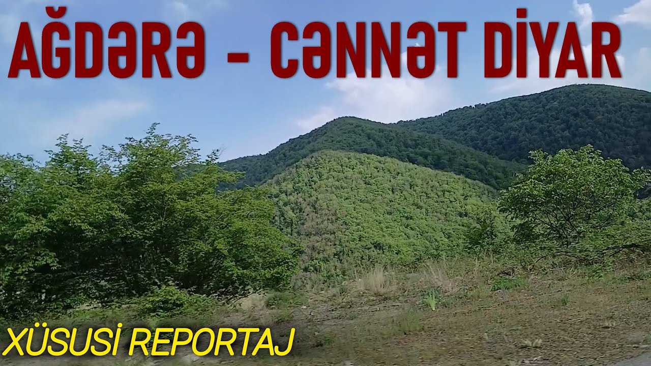 Ağdərədən XÜSUSİ REPORTAJ