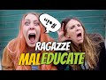 Ragazze maleducate  