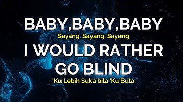 Thumbnail of I'd Rather Go Blind - Rod Steward ( Lirik Terjemahan )