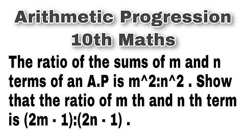 The ratio of the sums of m and n terms of an A.P is m^2:n^2 . Show that the ratio of mth and nth…