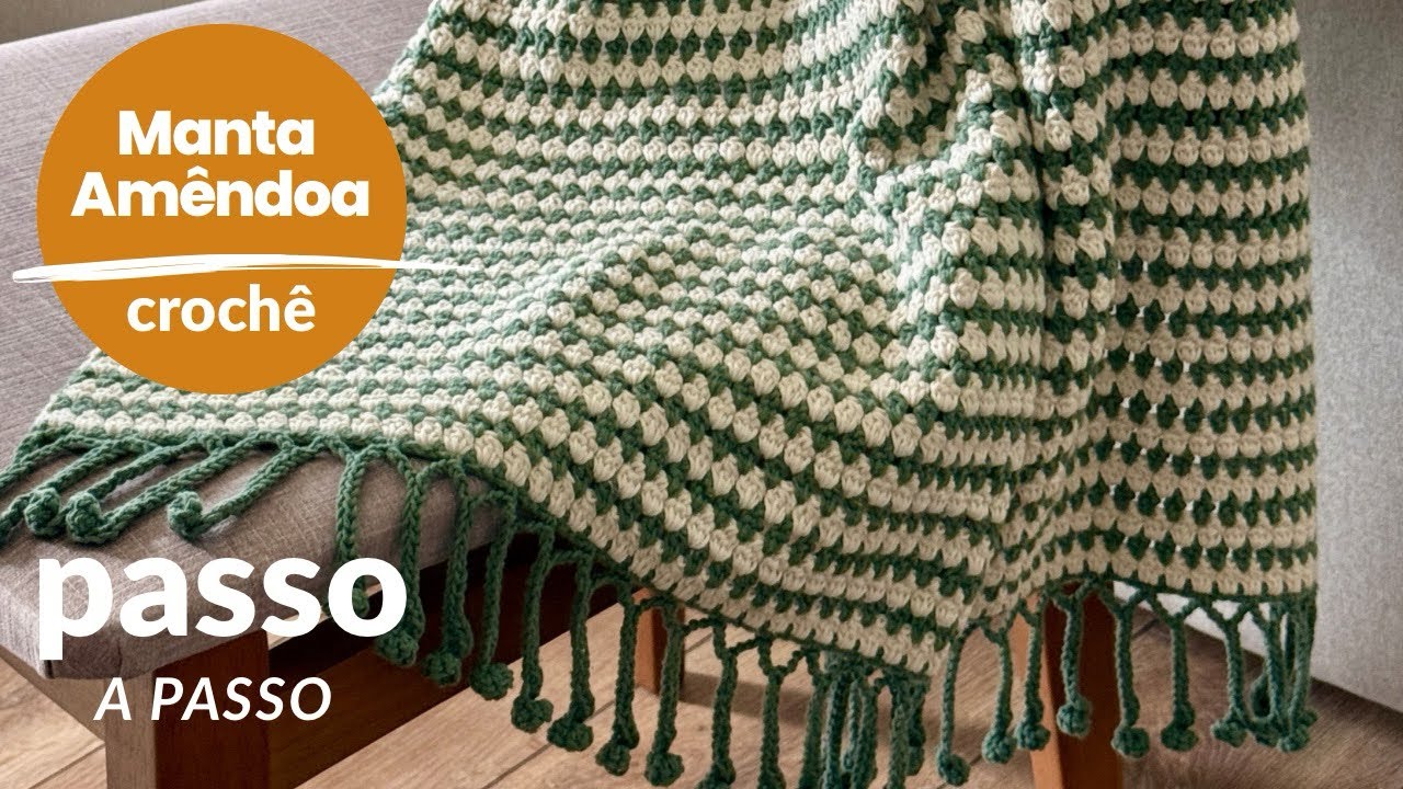 MANTA DE CROCHÊ AMÊNDOA - SUPER FÁCIL E CHEIA DE ESTILO!!