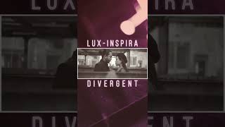 Lux - Inspira - Divergent 