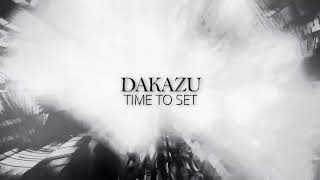 Dakazu - Time To Set [Royalty Free]