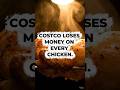 Costco Loses $40M On This $5 Chicken. Here's Why They Won't Stop. 👇 #business #howmoneyworks #money