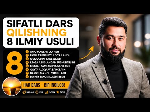 9. Sifatli Dars Qilishning 8 Ilmiy Usuli