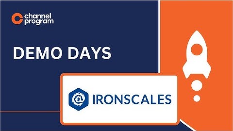 Demo Days // IRONSCALES