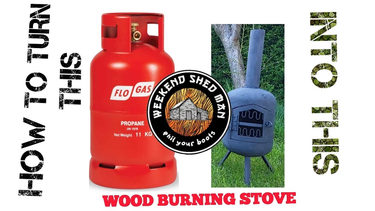 Make a wood burning stove from a gas bottle YouTube