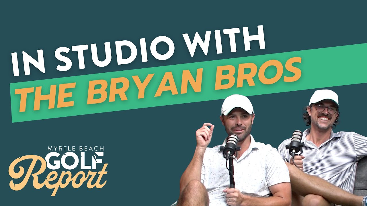 In Studio With The Bryan Brothers Myrtle Beach Golf Report YouTube in-studio-with-the-bryan-brothers-myrtle-beach-golf-report-youtube