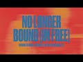No Longer Bound I M Free Official Lyric Video Mav City Chandler Moore Forrest Frank mp3