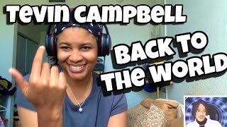 TEVIN CAMPBELL “ BACK TO THE WORLD “ REACTION