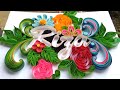 Quilling Typography Tutorial| How to make Paper Quilling Names] Paper Quilling letter