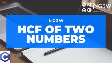 HCF of two numbers in C | New tutorial | (2020)