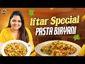 Unique Pasta Biryani 😍 | Easy Iftar Special Recipe | Samayal With Sharon