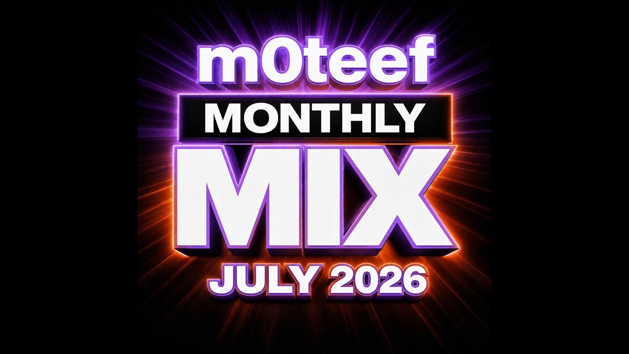 moteef monthly mix july 2026 adlı videoyu YouTube'da izle moteef monthly mix july 2026 adlı videoyu YouTube'da izle