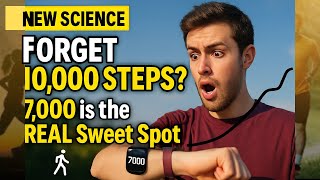 7,000 Steps a Day Is All You Need? New Study Challenges the 10,000 Step Myth! #7000Steps #DailySteps