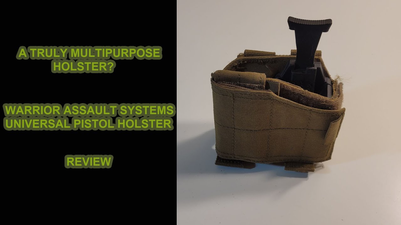Warrior Assault Systems Universal Pistol Holster, Review. - YouTube