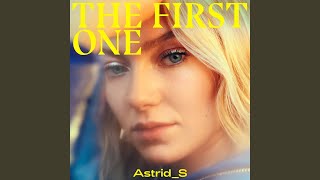 Vignette de la vidéo "Astrid S - The First One"