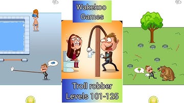 Troll Robber: Steal it your way levels 101-125 Answers