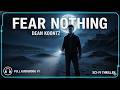 Fear Nothing By Dean Koontz Full Audiobook 1 Moonlight Bay Book 1 Thriller 