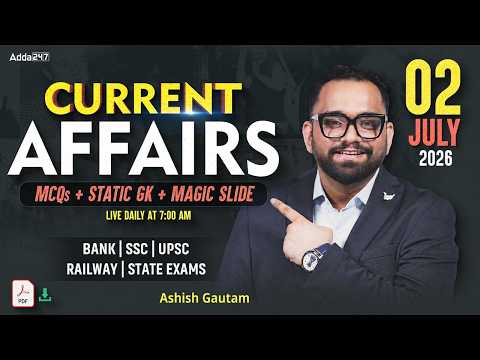 Current Affairs Today | 2nd July 2026 Current Affairs | Daily Current Affairs By Ashish Gautam