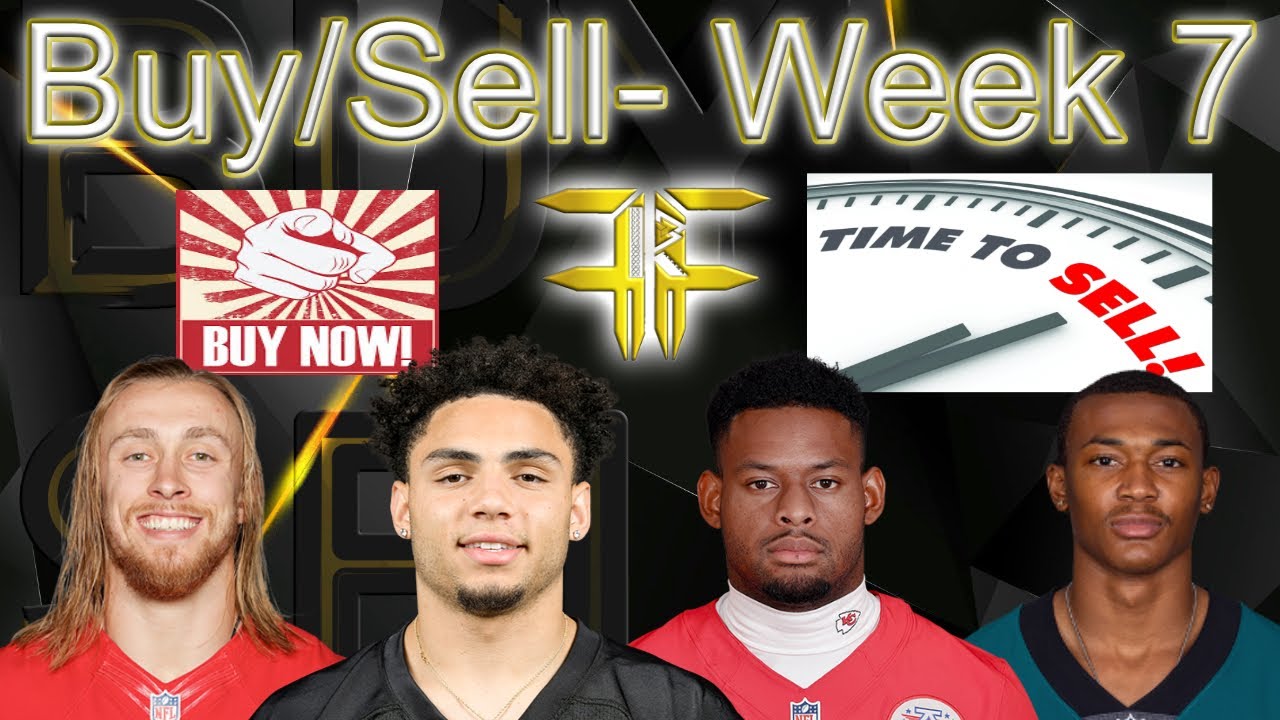 Buy / Sell Week 7 NFL Fantasy Football 6 Players to buy low on or