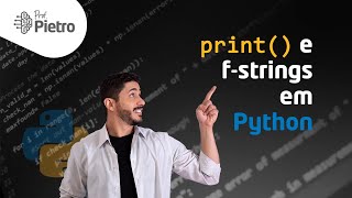 Saída de dados com print() e f-strings [Curso de Python: Aula 4]