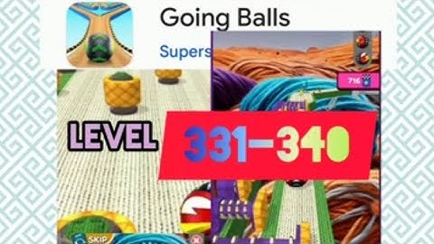 Going balls level 331 332 333 334 335 336 337 338 339 &340 #speedrun