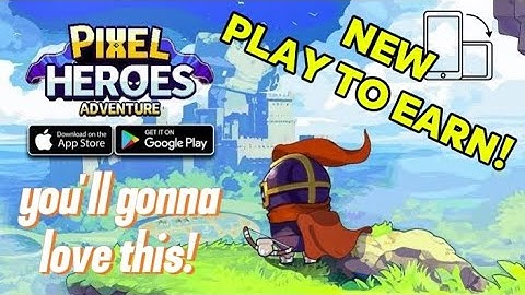 Pixel Heroes Adventure - Gameplay (Play to Earn / NFT)
