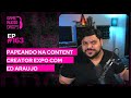 Papeando na Content Creator Expo @edaraujo #163
