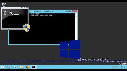 How to Run Command Prompt as Administrator in Windows Server 2012 R2