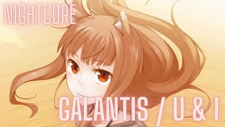 Nightcore Galantis - U & I