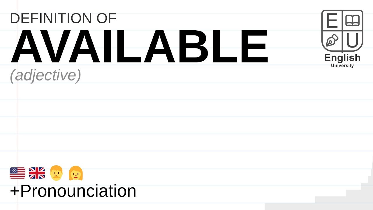 AVAILABLE meaning, definition & pronunciation | What is AVAILABLE ...