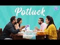 Potluck: Not Everyone Is Lucky | Life Tak