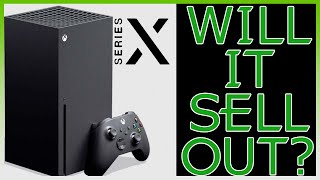 Will Xbox Series Pre Order Sell Out? | Xbox Pre Order Guide